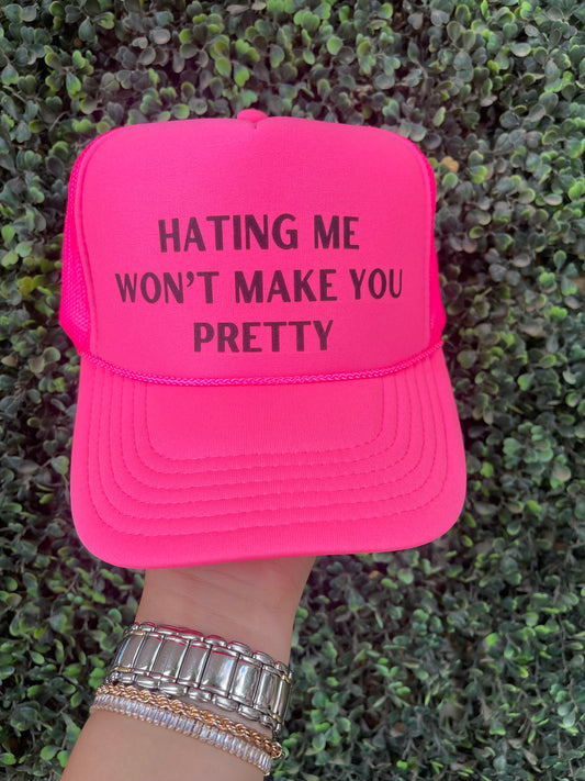 Don't Hate Me BC You Ain't Me Hat